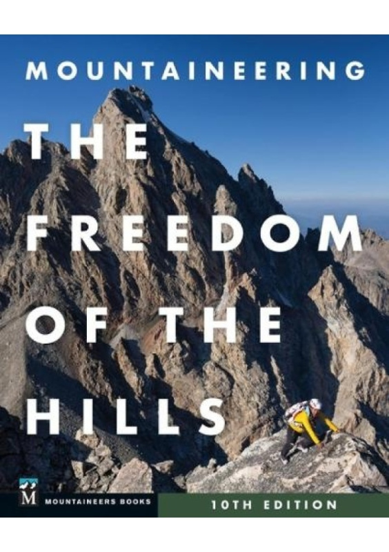 Mountaineering, The Freedom of the Hills Quiller Publishing Ltd