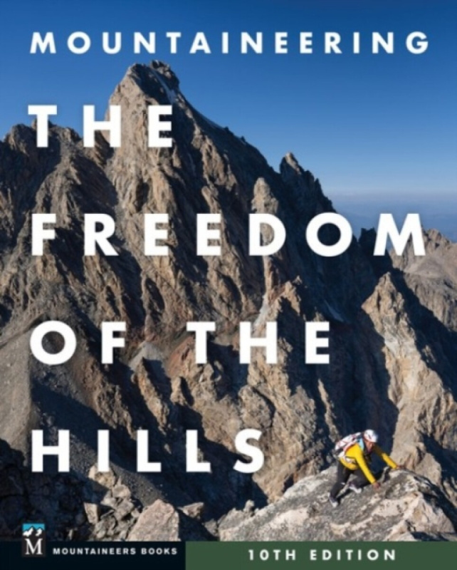 Mountaineering, The Freedom of the Hills Quiller Publishing Ltd