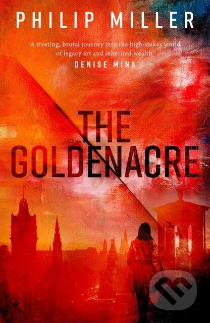 The Goldenacre (A Shona Sandison Mystery) - Philip Miller - kniha z kategorie Detektivky, thrillery a horory