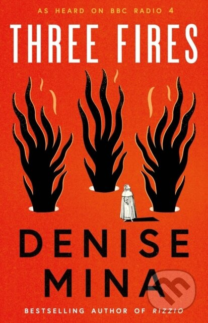 Three Fires (As Heard on BBC Radio 4) - Denise Mina - kniha z kategorie Společenská beletrie