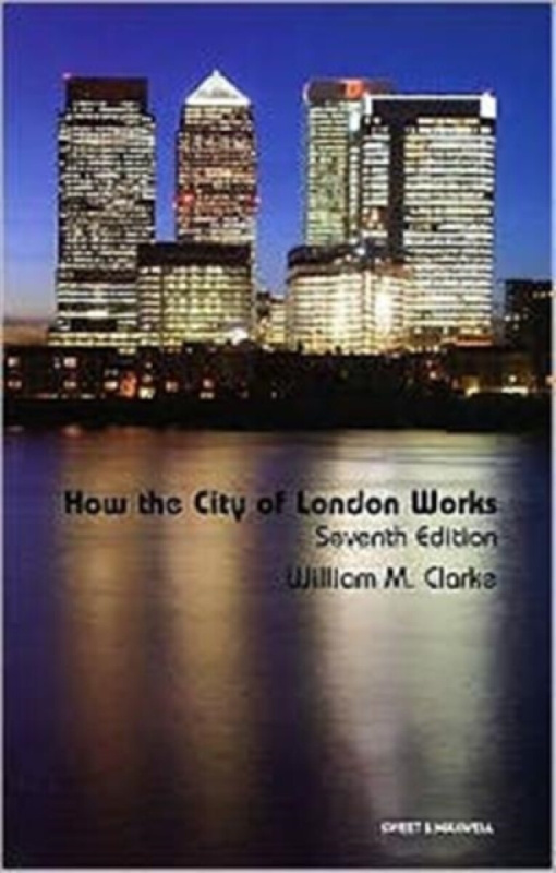 How the City of London Works - William Clarke