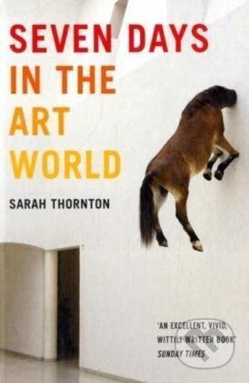 Seven Days in the Art World - Sarah Thornton - kniha z kategorie Beletrie