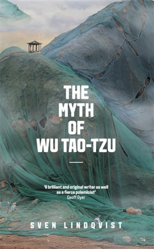 The Myth of Wu Tao-tzu - Sven Lindqvist