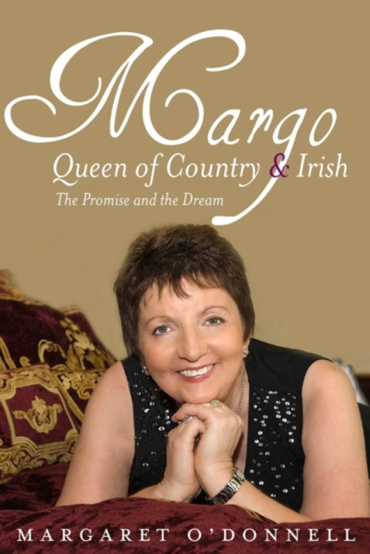 Margo: Queen of Country & Irish - Margaret O'Donnell