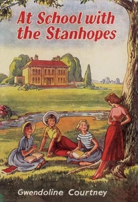 Girls Gone By Publishers At School with the Stanhopes - Courtney, Gwendoline