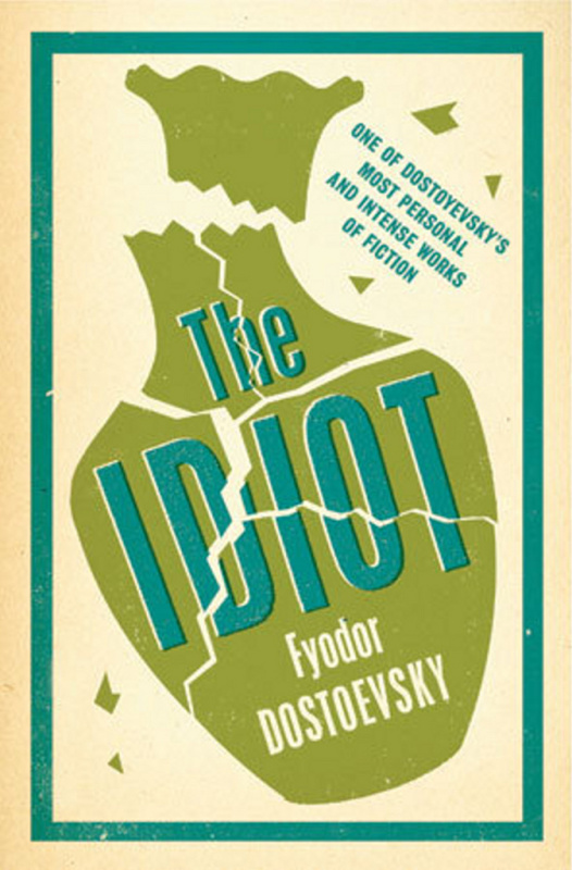 The Idiot - Fiodor Michajlovič Dostojevskij - kniha z kategorie Beletrie