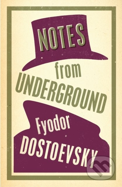Notes from Underground - Fyodor Dostoevsky - kniha z kategorie Společenská beletrie