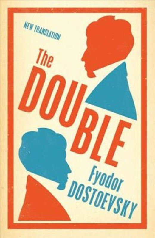 The Double : New Translation - Michajlovič Fjodor Dostojevskij
