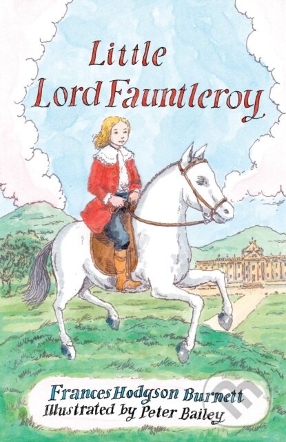Little Lord Fauntleroy (Illustrated by Peter Bailey) - kniha z kategorie Beletria