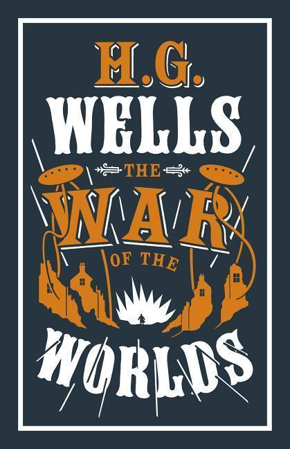 War of the Worlds - Herbert George Wells