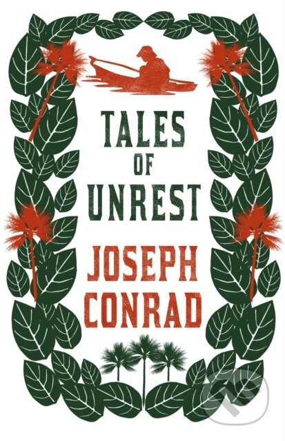 Tales of Unrest (Annotated Edition) - Joseph Conrad - kniha z kategorie Společenská beletrie