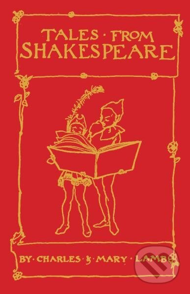Tales from Shakespeare - Charles Lamb, Mary Lamb - kniha z kategorie Beletrie pro děti