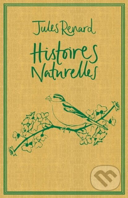 Histoires Naturelles - Jules Renard - kniha z kategorie Společenská beletrie
