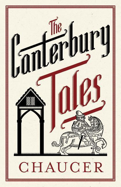 The Canterbury Tales - Geoffrey Chaucer