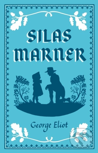 Silas Marner (Annotated Edition (Alma Classics Evergreens)) - kniha z kategorie Spoločenská beletria