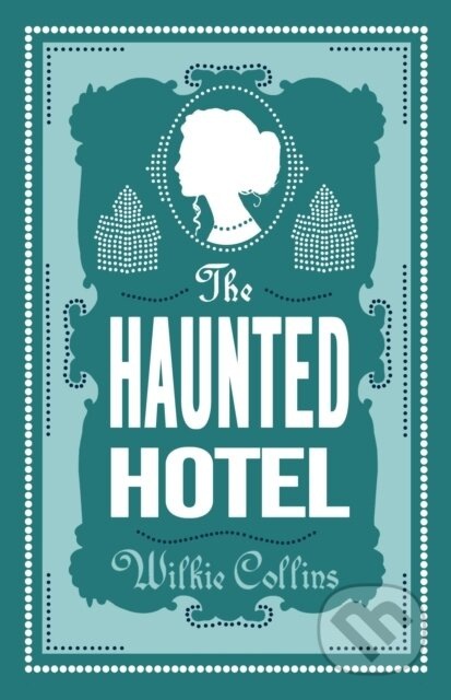 The Haunted Hotel (Annotated Edition) - Wilkie Collins - kniha z kategorie Detektivky, thrillery a horory