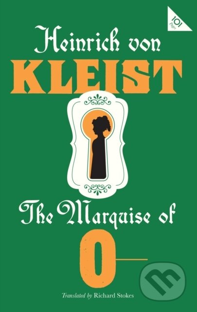 The Marquise of O - Heinrich von Kleist - kniha z kategorie Společenská beletrie