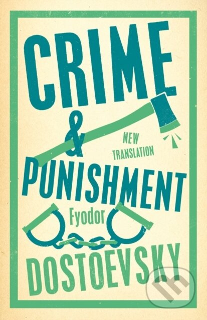 Crime and Punishment - Fiodor Michajlovič Dostojevskij - kniha z kategorie Společenská beletrie