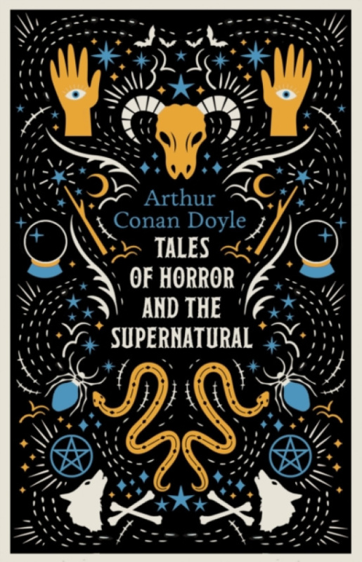 Tales of Horror and the Supernatural -  Arthur Conan Doyle
