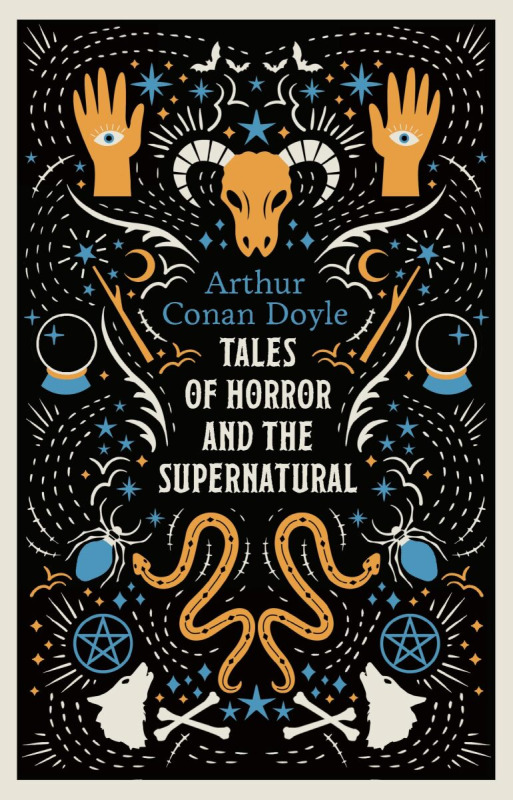 Tales of Horror and the Supernatural -  Arthur Conan Doyle