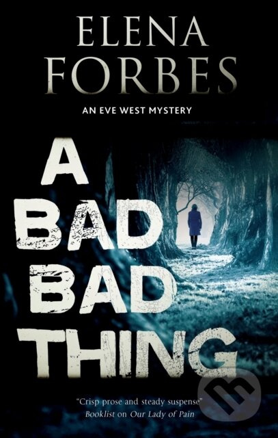 A Bad, Bad Thing - Elena Forbes - kniha z kategorie Detektivky, thrillery a horory