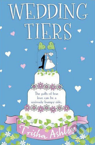 Wedding Tiers - Trisha Ashley - kniha z kategorie Beletrie
