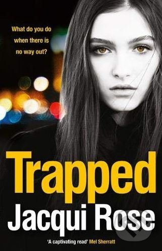 Trapped - Jacqui Rose - kniha z kategorie Thrillery