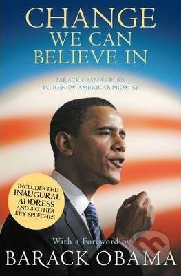 Change We Can Believe in (Barack Obama's Plan to Renew America's Promise) - kniha z kategorie Odborné a naučné