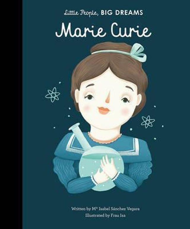 Marie Curie - Maria Isabel Sánchez Vegara, Frau Isa (ilustrácie) - kniha z kategorie Beletrie pro děti