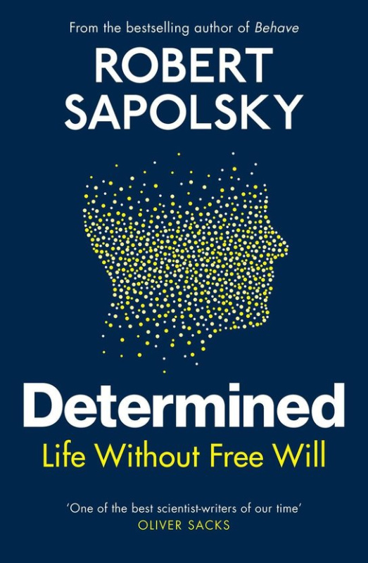 Determined -  Robert M. Sapolsky