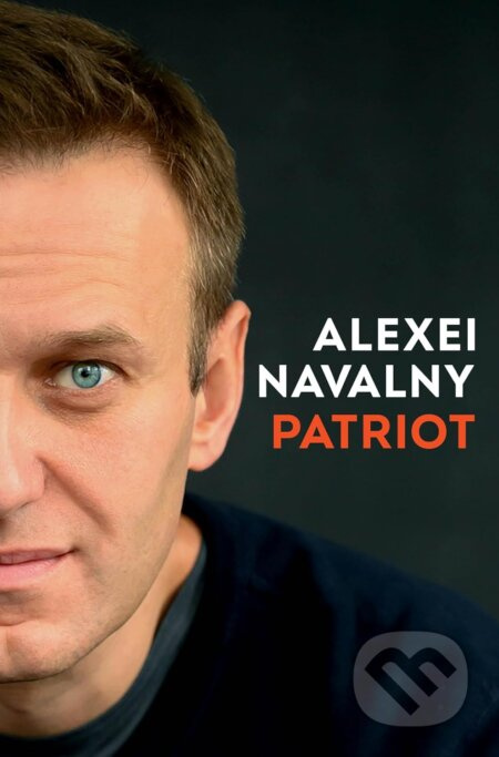 Patriot - Alexej Navaľnyj - kniha z kategorie Životopisy, reportáže a myšlenky