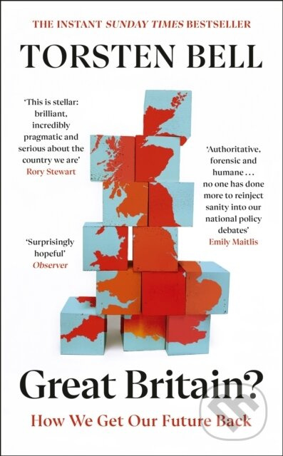 Great Britain? (How We Get Our Future Back) - Torsten Bell - kniha z kategorie Byznys a management