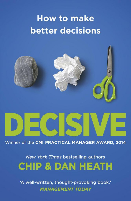 Decisive (How to Make Better Decisions) - Dan Heath - kniha z kategorie Odborné a naučné