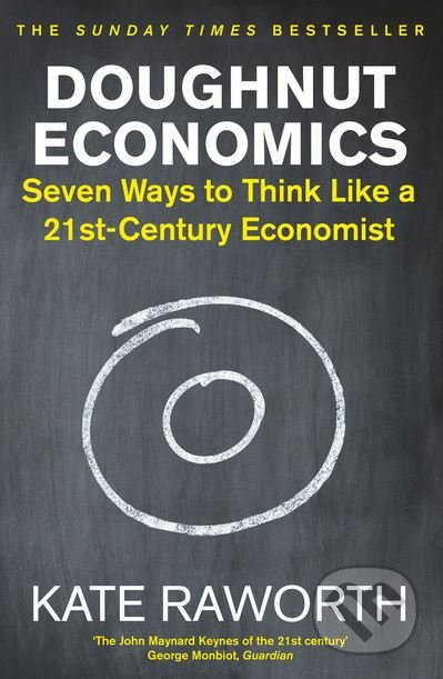 Doughnut Economics (Seven Ways to Think Like a 21st-Century Economist) - kniha z kategorie Ekonomie