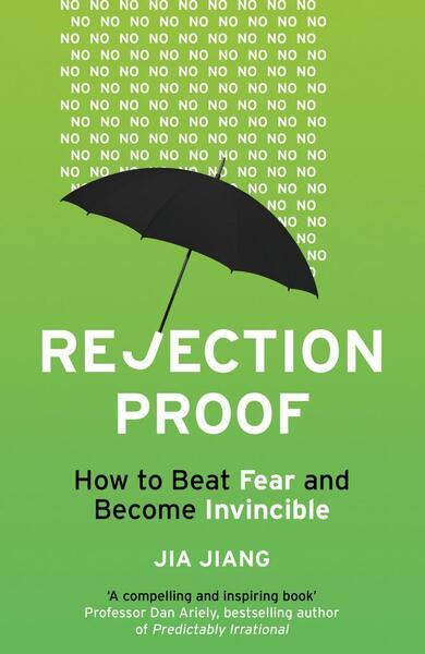 Rejection Proof, How to Beat Fear and Become Invincible Cornerstone