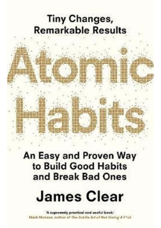 Atomic Habits : An Easy and Proven Way to Build Good Habits and Break Bad Ones Bohemian Ventures, spol. s r.o.