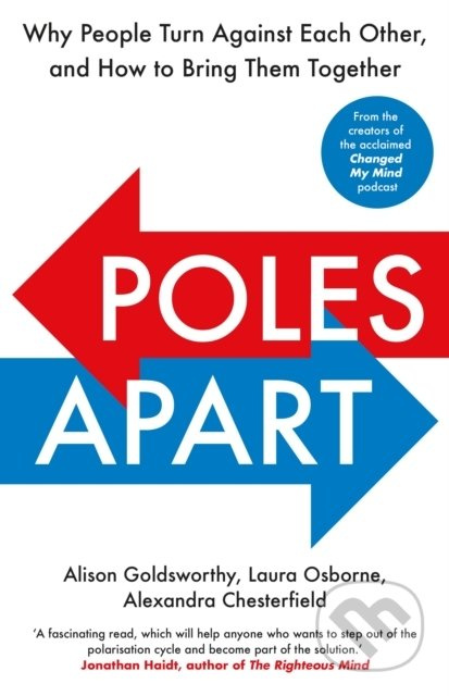 Poles Apart (Why People Turn Against Each Other, and How to Bring Them Together) - kniha z kategorie Humanitní a společenské vědy
