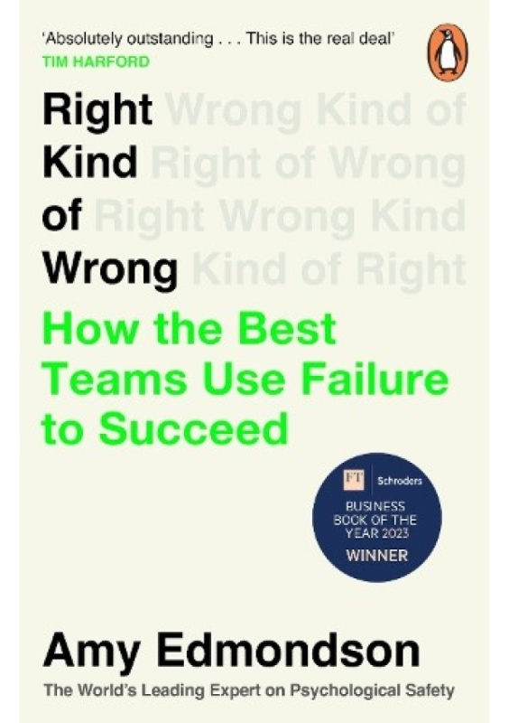 Right Kind of Wrong (How the Best Teams Use Failure to Succeed) - kniha z kategorie Management
