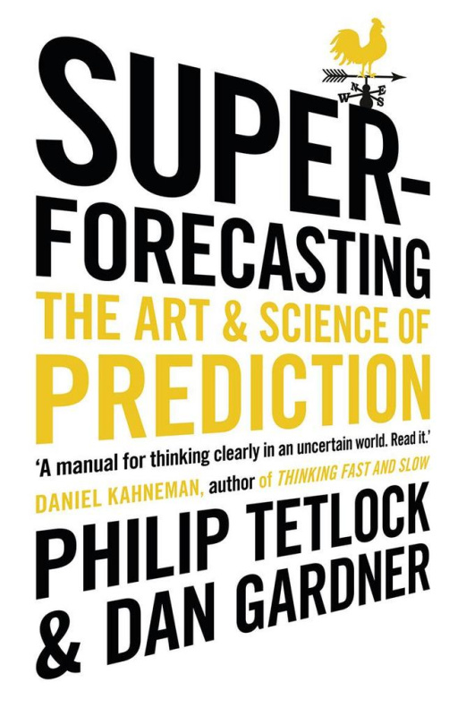 Superforecasting (The Art and Science of Prediction) - kniha z kategorie Humanitní a společenské vědy