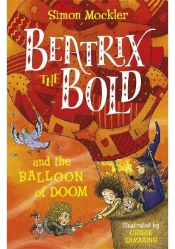 Beatrix the Bold and the Balloon of Doom Templar Books