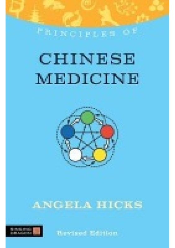 Principles of Chinese Medicine, What it is, how it works, and what it can do for you Jessica Kingsley Publishers