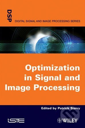 Optimisation in Signal and Image Processing - Patrick Siarry - kniha z kategorie Odborné a naučné