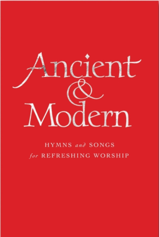 Ancient and Modern Full Music Edition