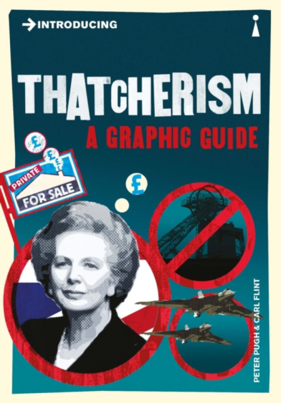 Introducing Thatcherism - Peter Pugh