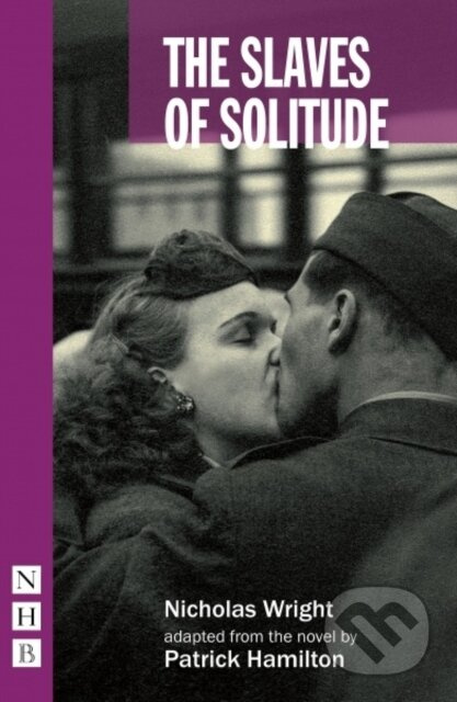 The Slaves of Solitude - Patrick Hamilton - kniha z kategorie Společenská beletrie
