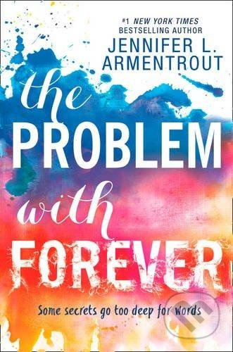 The Problem with Forever - Jennifer L. Armentrout - kniha z kategorie Beletrie pro děti