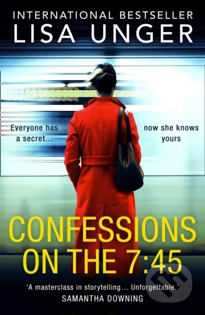 Confessions On The 7:45 - Lisa Unger - kniha z kategorie Detektivky, thrillery a horory