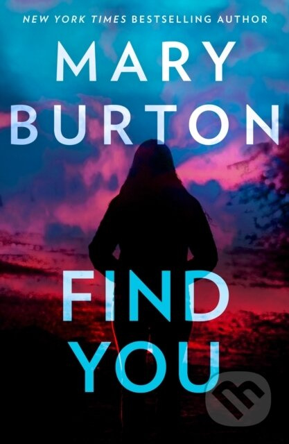 Find You - Mary Burton - kniha z kategorie Detektivky, thrillery a horory