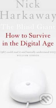 Blind Giant (How to Survive in the Digital Age) - Nick Harkaway - kniha z kategorie Podnikání