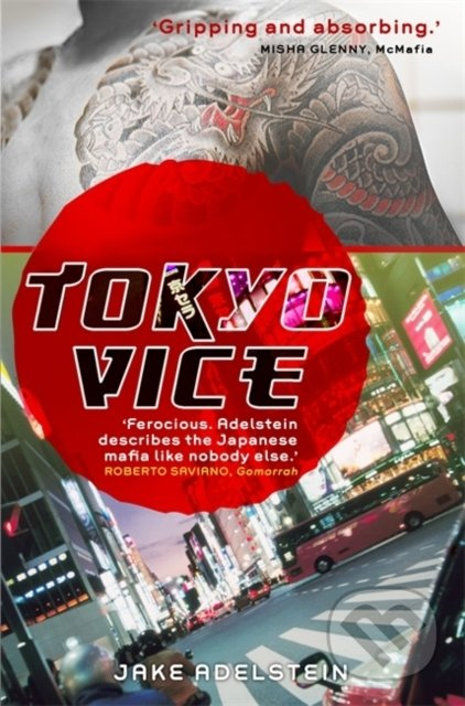 Tokyo Vice - Jake Adelstein - kniha z kategorie Reportáže a publicistika